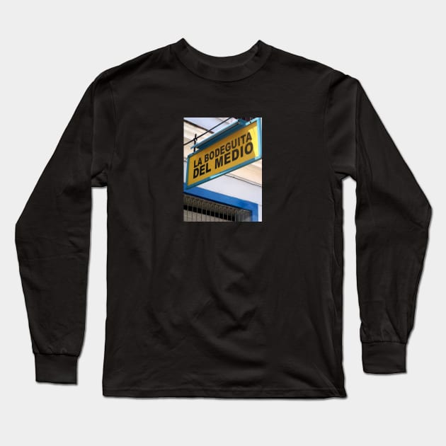 La Bodeguita Del Medio Long Sleeve T-Shirt by opticpixil